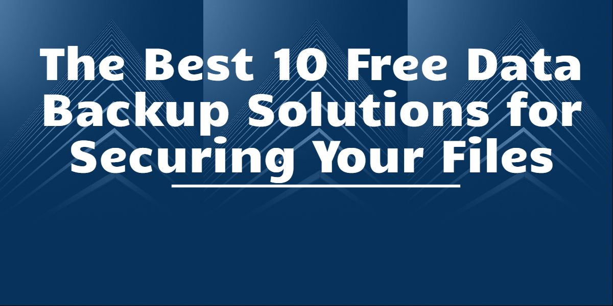 Free Data Backup Solutions